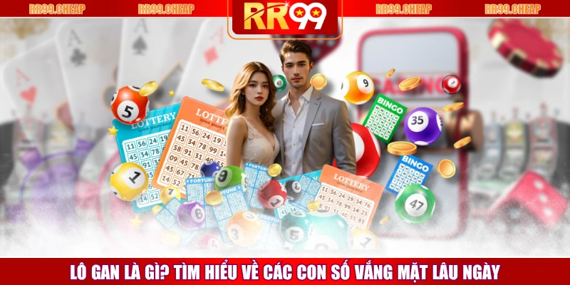 Lô Gan Là Gì