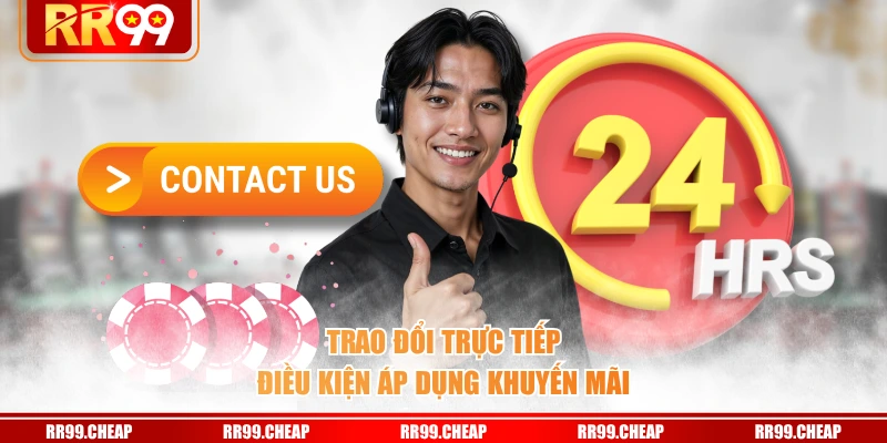 Trao đổi trực tiếp điều kiện áp dụng khuyến mãi